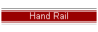 Hand Rail